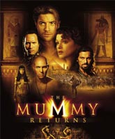 Фильм Мумия 2: Возвращение Смотреть Онлайн / Online Film The Mummy 2: Returns [2001]